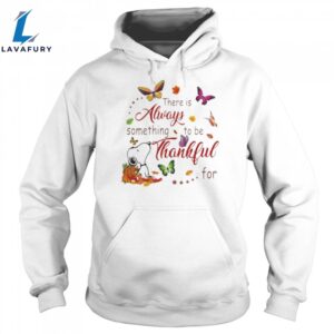There Is Always Something To Be Thankful For Snoopy Vs Butterflies Halloween Unisex Shirt 3 lxjmfz.jpg