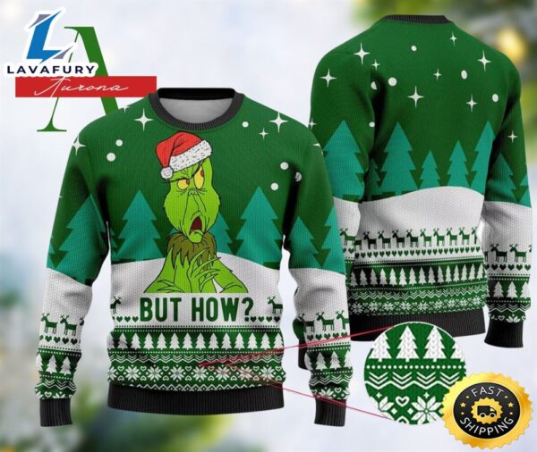 Grinch But How Unisex Christmas Sweater Gift