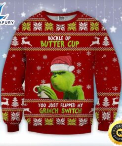 The Grinch Buckle Up Buttercup…