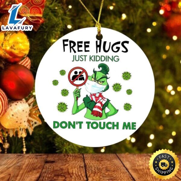 Grinch Free Hugs Just Kidding Christmas The Grinch Christmas Ornament
