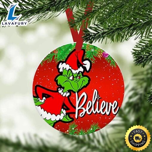 Grinch Santa Believe The Grinch Christmas Tree Ornament