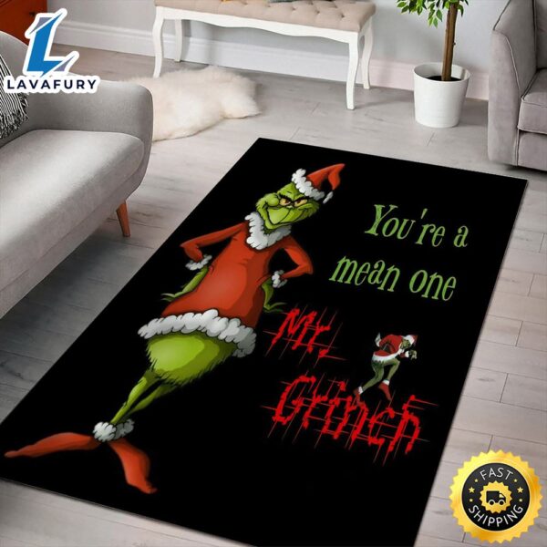 You Are A Mean One Mr Grinch Christmas Grinch Rug