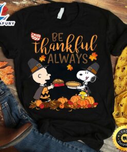 Be thankful always – Snoopy and friend, Halloween gift T-shirt