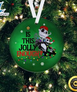 Christmas Jack Skellington Is This Jolly Enough Ornaments