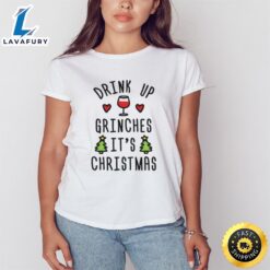 Drink Up Grinches It’s Christmas…