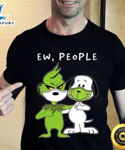 Ew People Shirt Grinch And Snoopy Face Exchange Funny Black T Shirt