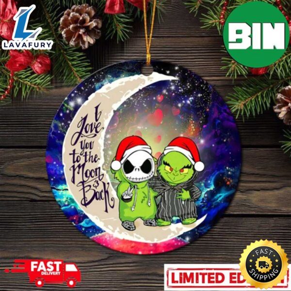 Grinch And Jack Nightmare Before Christmas Love You To The Moon Galaxy Perfect Gift For Holiday Ornament
