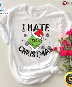 I Hate Christmas Grinch T-Shirt