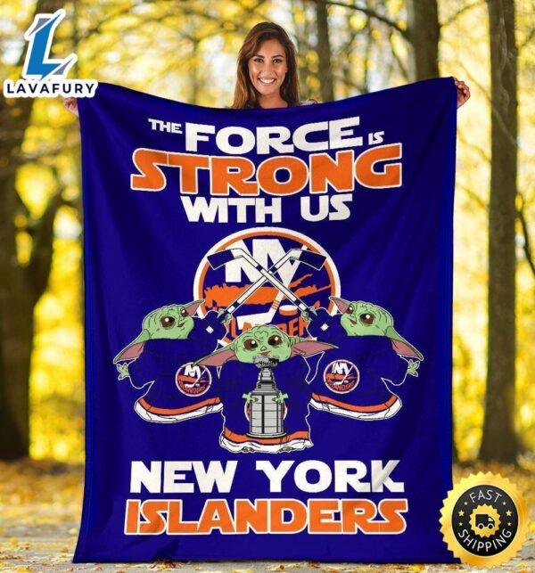 New York Islanders Baby Yoda Fleece Blanket The Force Strong