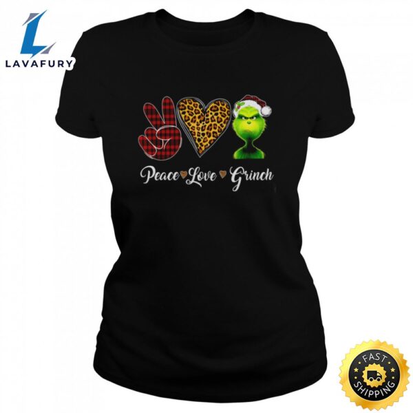 Peace Love Grinch Christmas Grinch Shirt