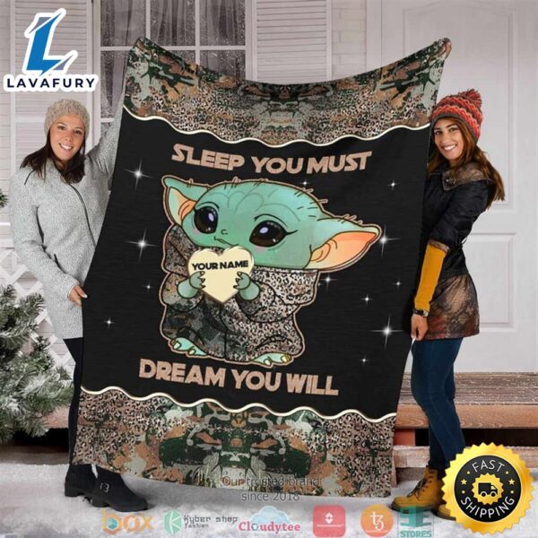 Personalized Sleep You Must Dream You Will Baby Yoda Blanket