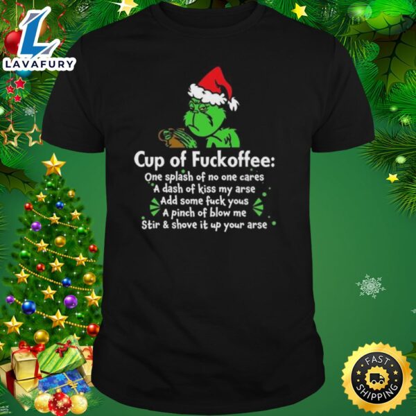 Santa Grinch Cup Of Fuckoffee Christmas 2023 Shirt