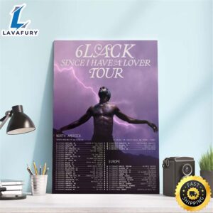 6LACK Since I have a lover Tour 2023 Official Schedule Poster Canvas