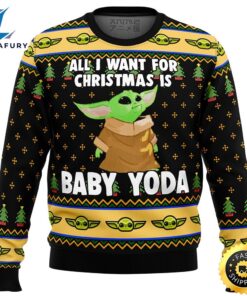 Baby Yoda All I Want Mandalorion Star Wars Ugly Christmas Sweater Sweater