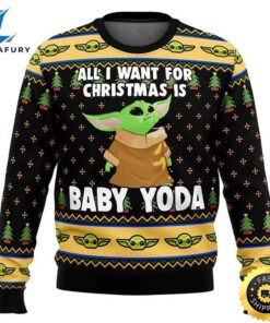 Christmas Star Wars All I Want For Christmas Is Baby Yoda Sweater