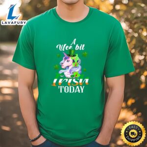 A Wee Bit Irish Today Unicorn St Patrick’s Day T-Shirt
