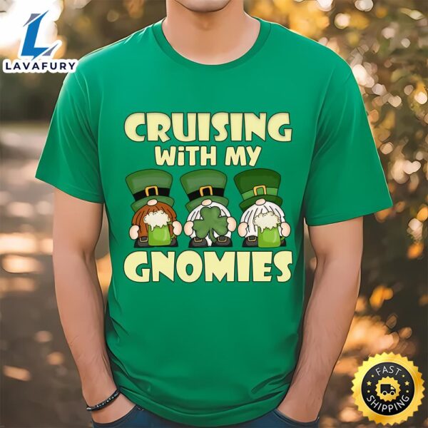Cruising With My Gnomies Saint Patricks Cruise Vacation T-shirt