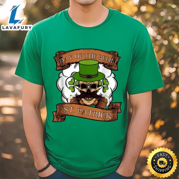 Day Of The Beer St patricks Day T-shirt