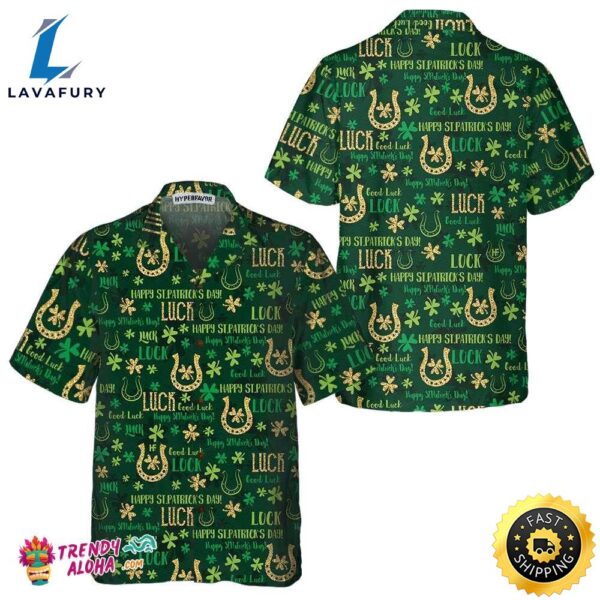 Good Luck St Patrick’s Day Hawaiian Shirt, St. Patricks Day Shirt, Cool St Patrick’s Day Gift