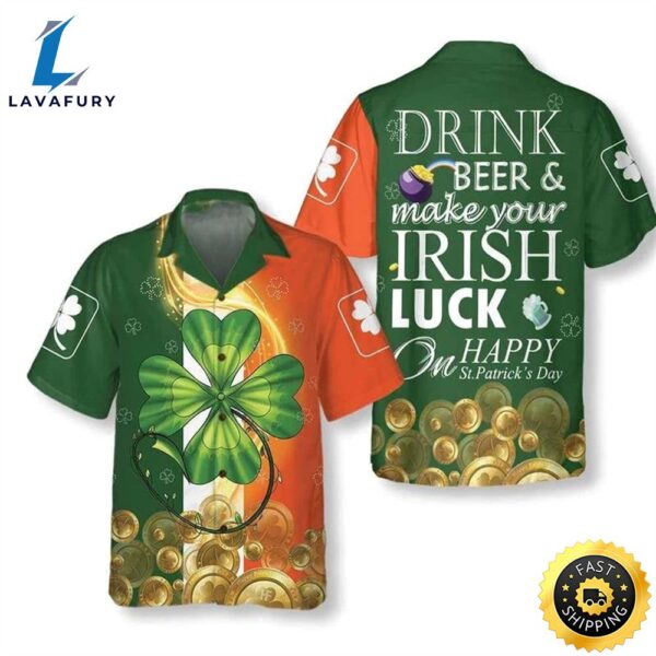 Hawaiian Aloha Shirts St Patrick’s Day Beer And Irish Luck, St Patrick’s Day Hawaiian Shirt
