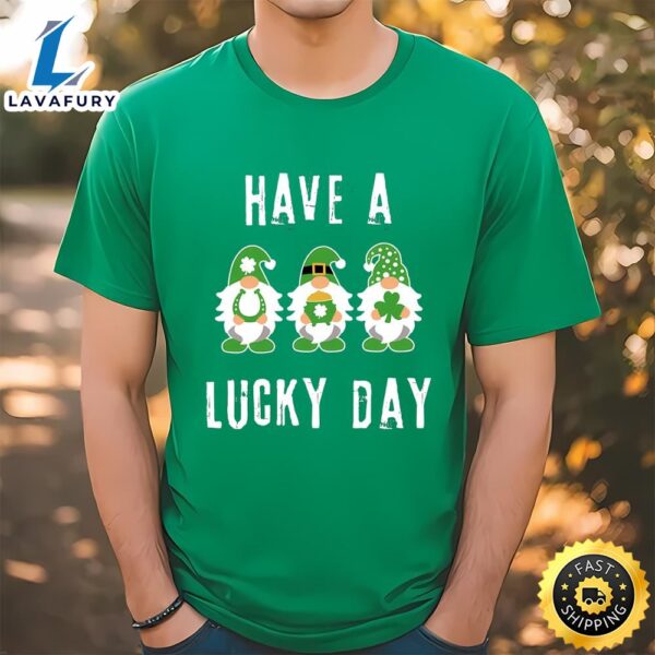 Irish Gnomes Have A Lucky Day St Patricks Day T-shirt