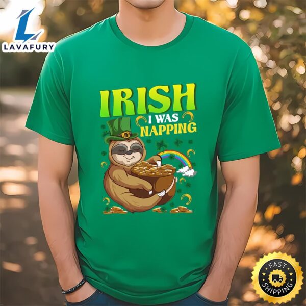 Irish I Was Napping St Patrick’s Day T-shirt