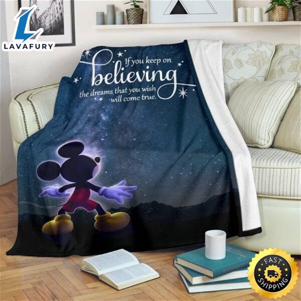 Keep On Believing Mickey Mouse Sherpa Fleece Blanket Gifts For Family, For Couple