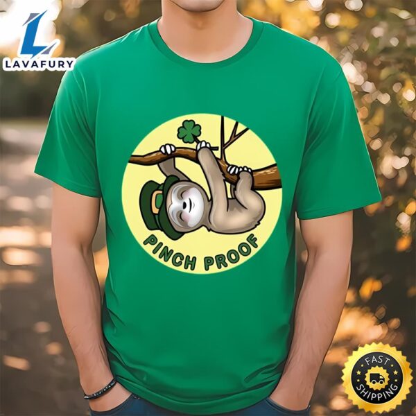 Pinch Proof St. Patrick’s Day Cute Lucky Sloth T-Shirt