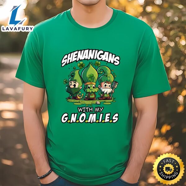 Shenanigans With My Gnomies Saint Patricks Day T-Shirt