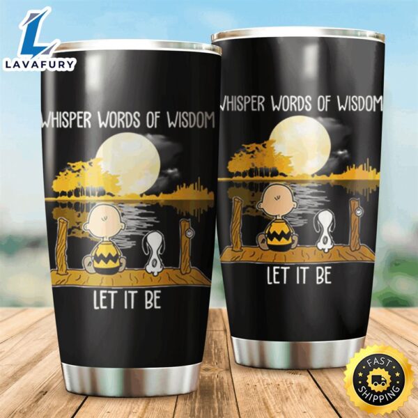 Snoopy Let It Be Gift For Lover Travel Tumbler