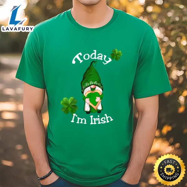 St. Patrick’s Day Dwarf Today I’m Irish T-Shirt