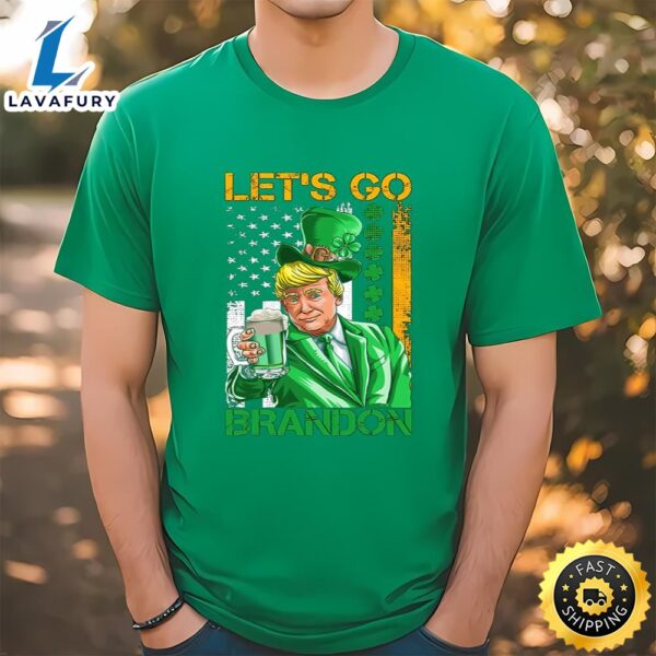 St Patricks Day Shirts Lets Go Brandon Donald Trump Shamrock T-Shirt