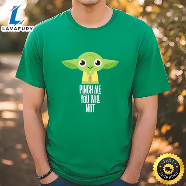 Star Wars Yoda Pinch Me You Will Not St. Patrick’s Day T-Shirt