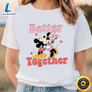 Better Together Disney Shirt Mickey…