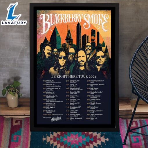 Blackberry Smoke Be Right Here Tour 2024 Poster Canvas