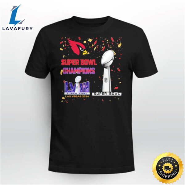 Cardinal Super Bowl Champions Lviii Las Vegas 2024 Shirt