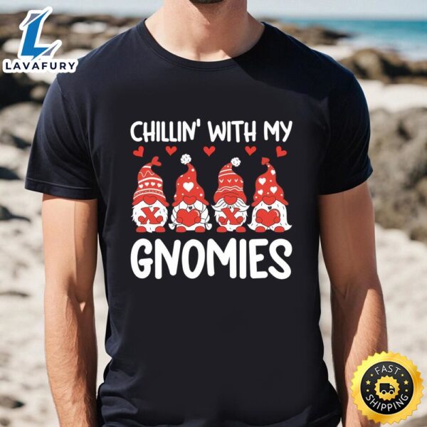 Chillin With My Gnomies Funny Xoxo Valentines Day T-Shirt