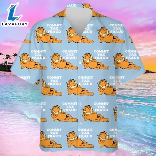 Commit Tax Fraud With Garfield Funny Hawaiians Shirt