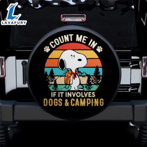 Count Me In Snoopy Dogs Camping Jeep Car Spare Tire Covers Gift For Campers