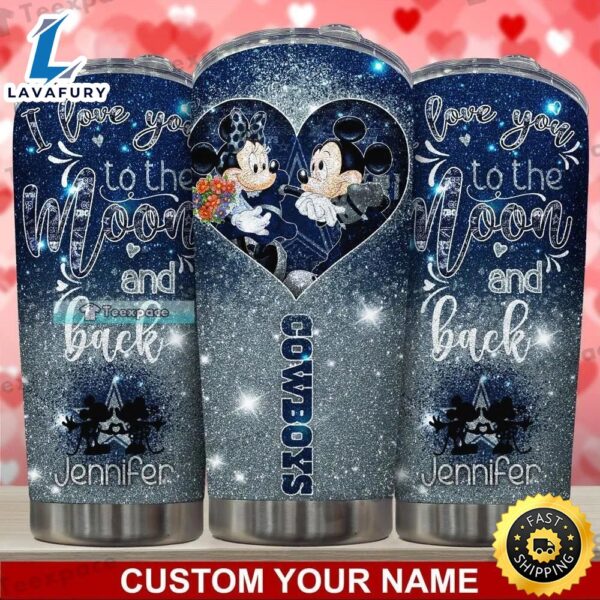 Custom Dallas Cowboys Mickey And Minnie I Love You To The Moon And Back Tumbler