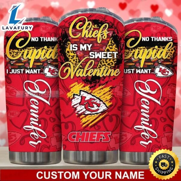 Custom Name Chiefs Is My Sweet Valentine Tumbler