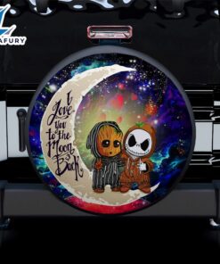 Cute Baby Groot And Jack Nightmare Before Christmas Love You To The Moon Galaxy Car Spare Tire Covers Gift For Campers