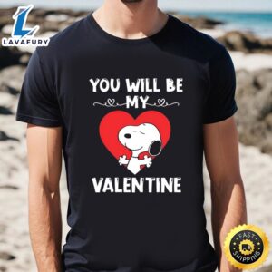 Cute Snoopy You Will Be My Valentine Valentines Day T-shirt