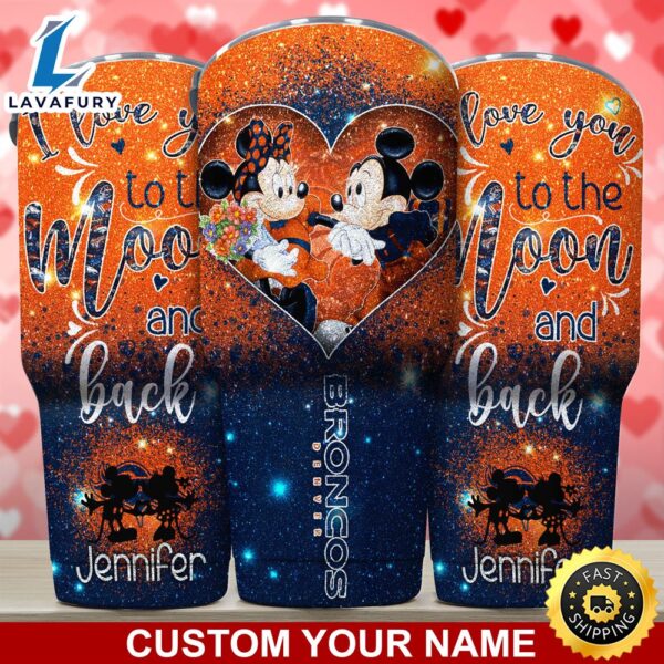 Denver Broncos NFL-Custom Tumbler Love You To The Moon And Back  For This