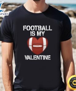 Football Is My Valentine On…