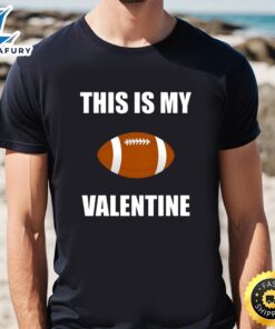 Football Is My Valentine Valentine…