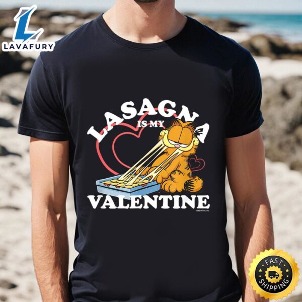 Garfield Valentine’s Day Lasagna Is My Valentine T-Shirt