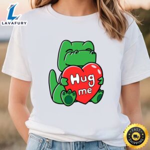 Hug Me Tight Green Dinosaur Valentine T-Shirt