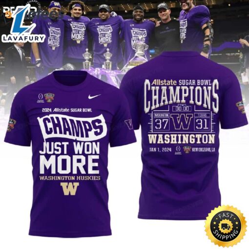 Huskies 2024 Allstate Sugar Bowl Champs Just Won More 3d Shirt