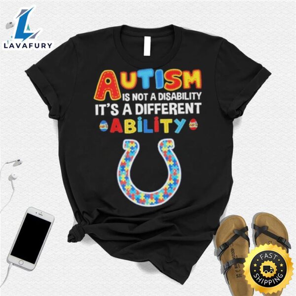 Indianapolis Colts Nfl Autism Is Not A Disability 2024 Shirt